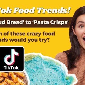 5 TikTok Food Trends! From ‘Cloud Bread’ to ‘Pasta Crisps’, which of these crazy food trends would you try?